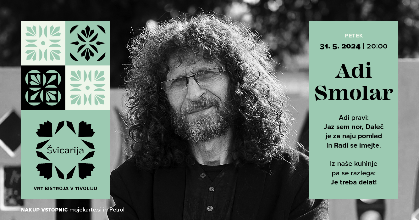 Koncert Adi Smolar II Bistro Švicarija II 31.5.2024
